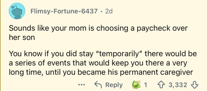 She’s choosing a paycheck over her son.