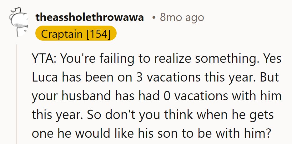 Touche! Looks like she needs a vacation from overlooking the obvious.