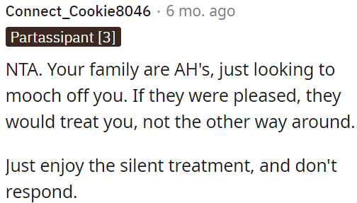 OP's family is being selfish and taking advantage of OP.