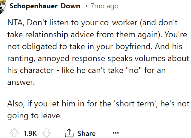 There is a chance that if she lets him in for the 'short term,' he won't leave