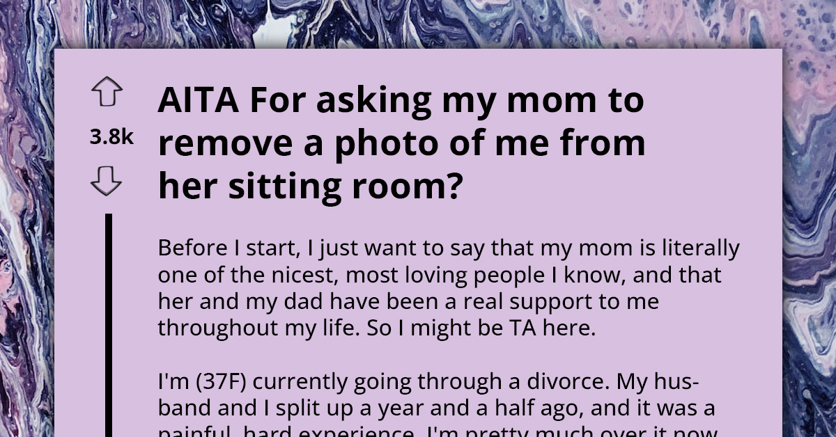 Newly Divorced Woman Confronts Mom for Hanging Up Heartbreak-Inducing Wedding Photos as Home Decor