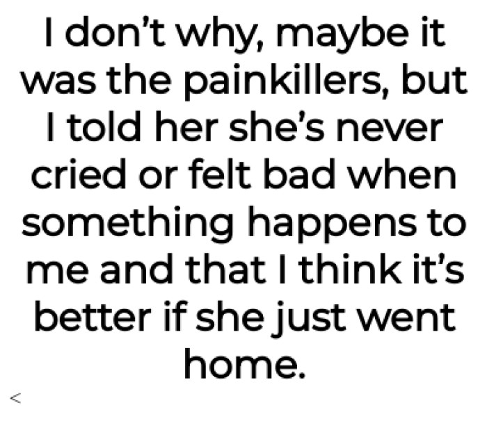 The OP told her that she has never cried or felt bad when something bad happened to him