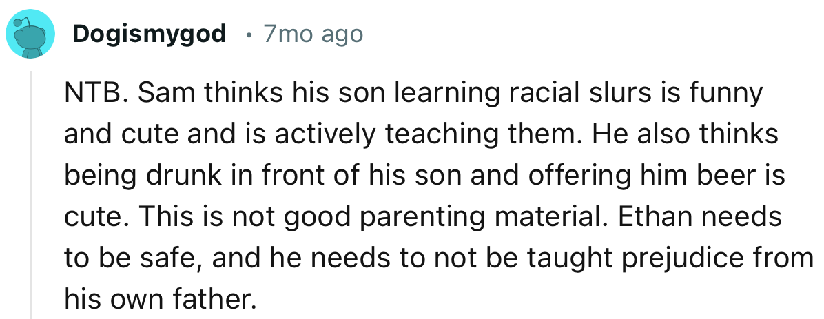 “This is not good parenting material. Ethan needs to be safe, and he needs to not be taught prejudice from his own father.”