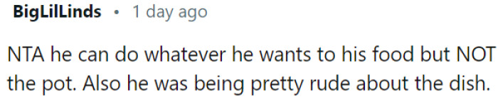 His behavior towards the dish was disrespectful and rude