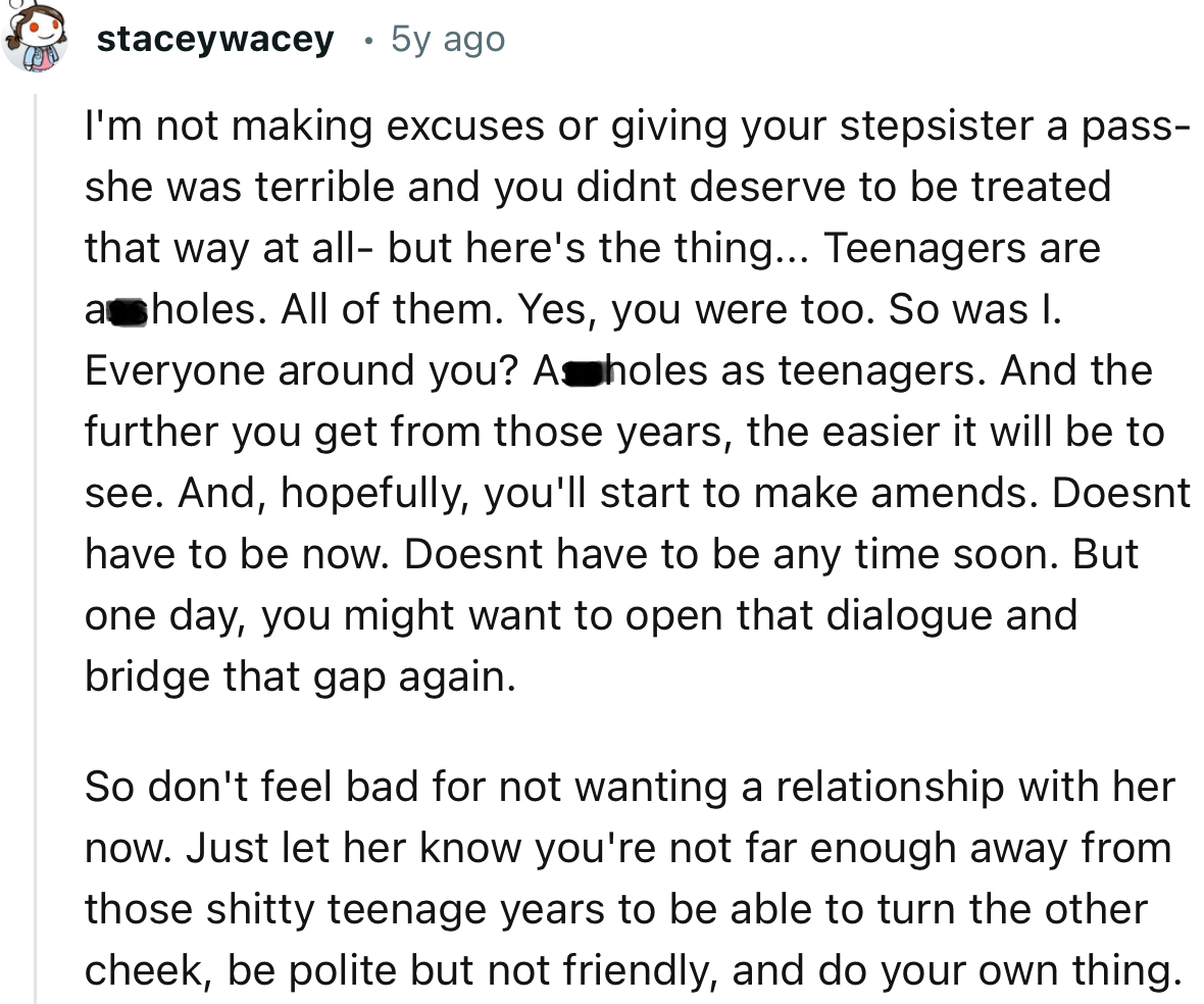 “Hopefully, you'll start to make amends. It doesn't have to be any time soon. But one day, you might want to open that dialogue.”
