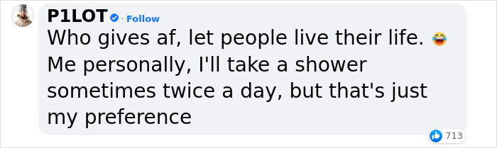 I Shower Once a Day, but I Don't Care What the Next Person Does.