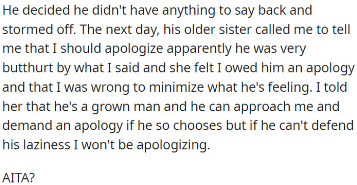 OP's sister called, saying he was upset about OP's comment.