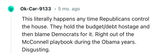 “This literally happens any time Republicans control the house.”