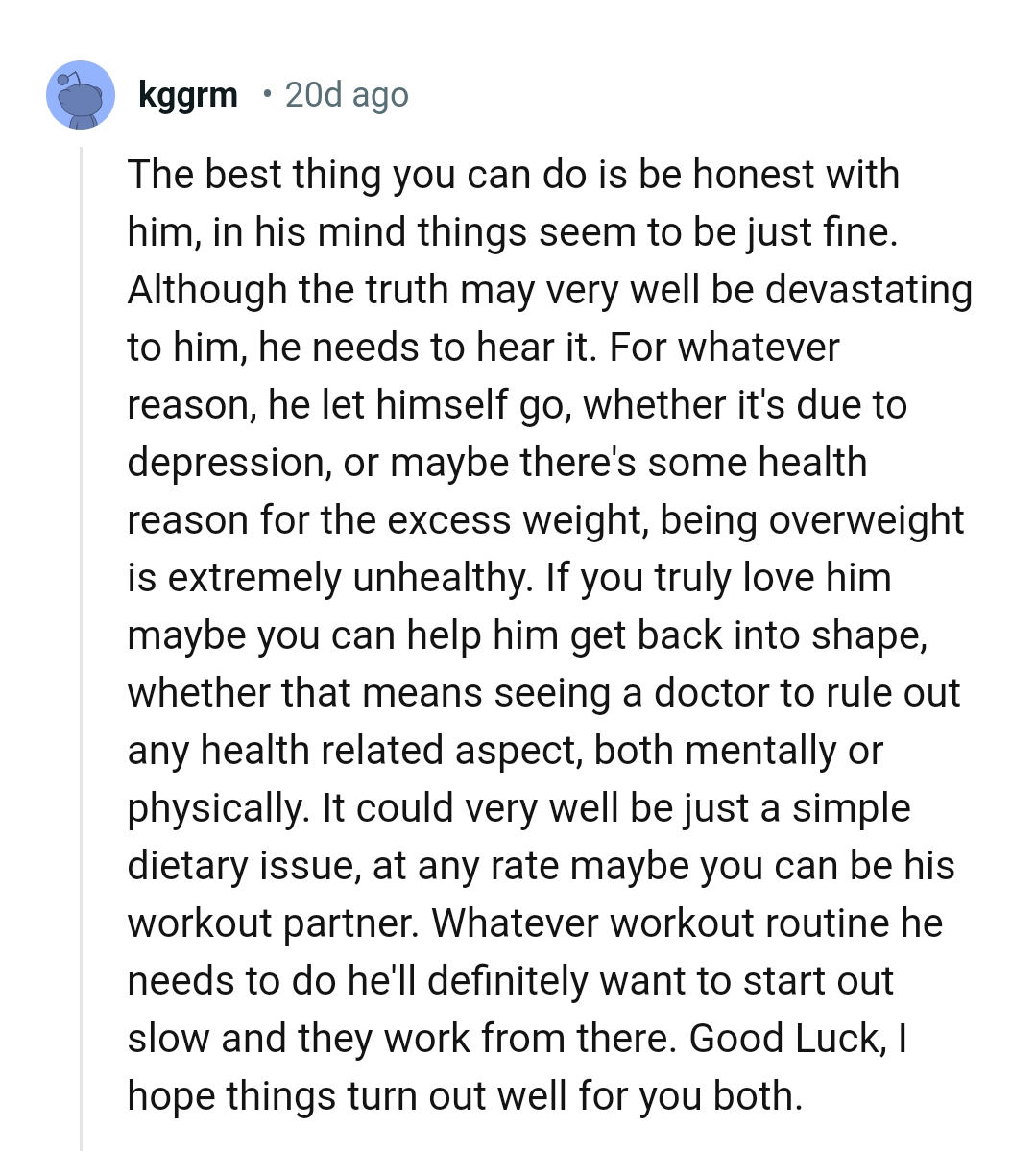 The OP Can Help Him Get Back in Shape If She Loves Him