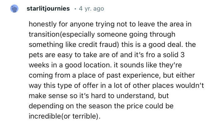 “Honestly, for anyone trying not to leave the area in transition, this is a good deal.”