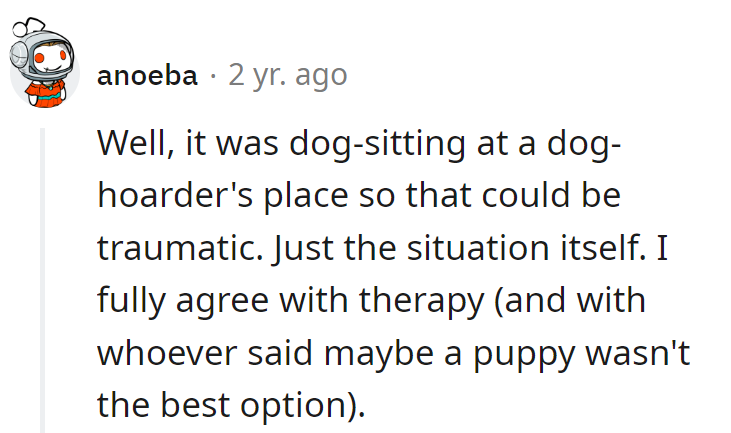 Dog-sitting in a hoarder's den? That's a tale worth therapy!