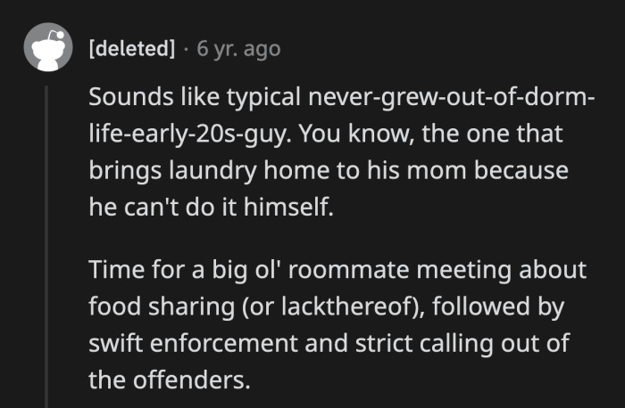 OP should insist on a serious roommate meeting that involves all of them.