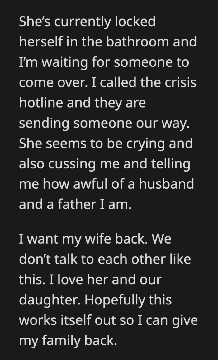 She locked herself in the bathroom while they waited for crisis response.