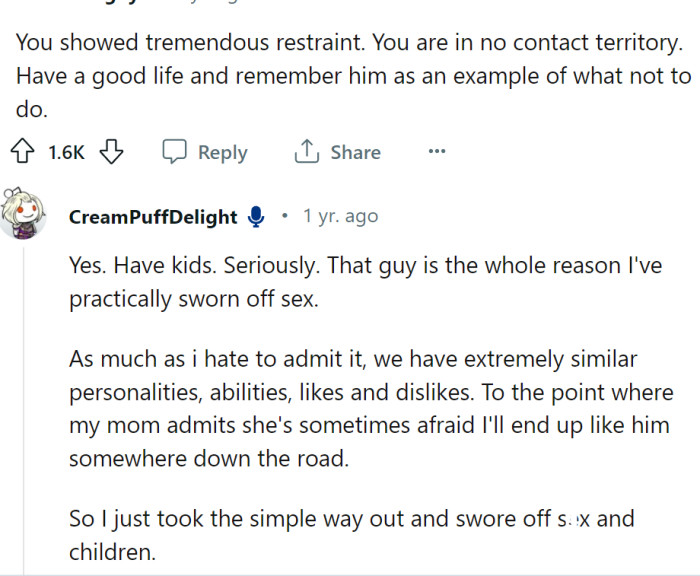 OP should take her father as an example of what not to do.