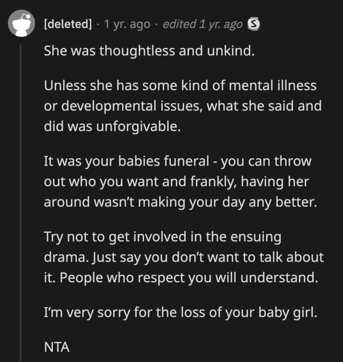 OP shouldn't engage with anyone trying to guilt her for kicking out someone who was insensitive at her baby's funeral.