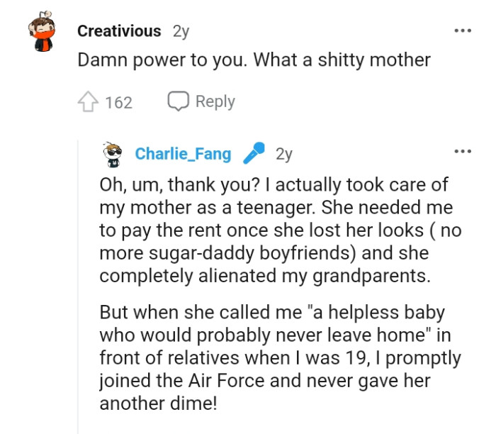 The OP revealed that they took care of the mom as a teenager