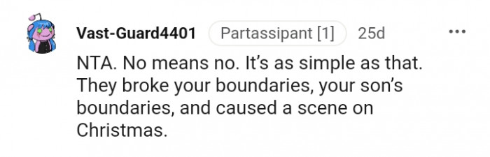 They broke your and your son's boundaries