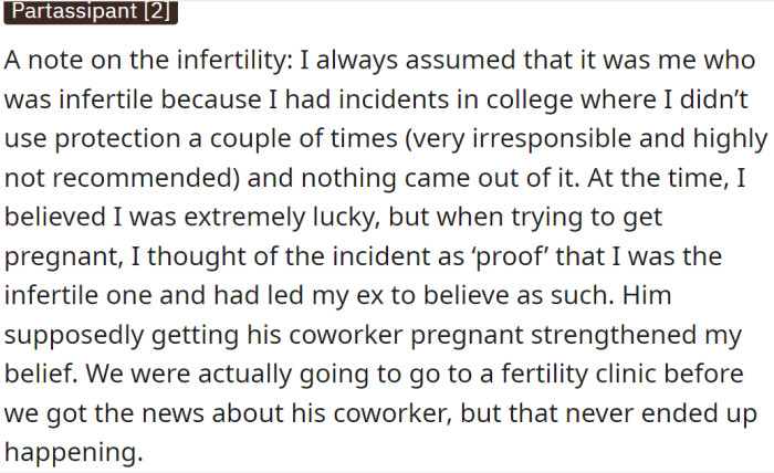 The OP explained why she believed that she was the infertile one: