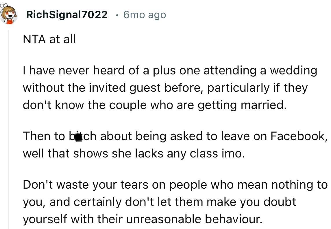 “NTA at all. Don't waste your tears on people who mean nothing to you.”