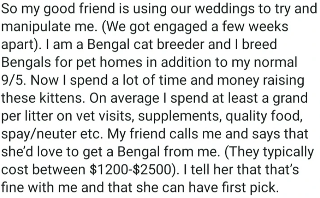 OP, a Bengal cat breeder, complained about their friend's attempt to manipulate them during a business transaction