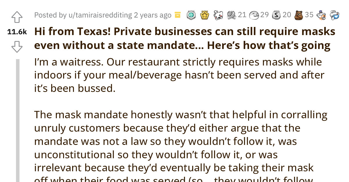 Waitress Shares How Customers Refuse To Adhere To The Private Business Policy Of Wearing Masks Without A State Mandate In A Long Engaging Thread
