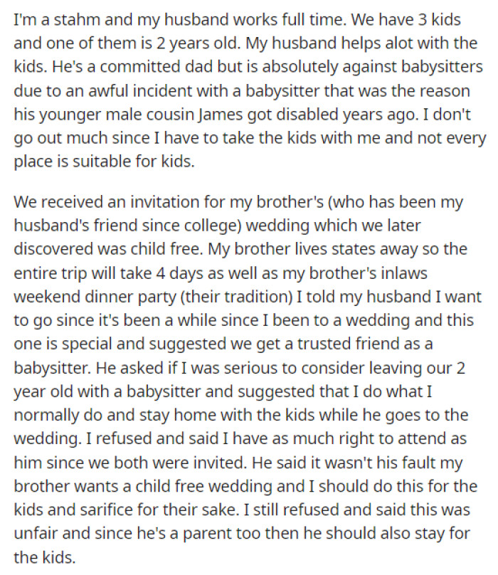 OP starts off her post by explaining the dynamic and situation between her, her husband, and the kids.