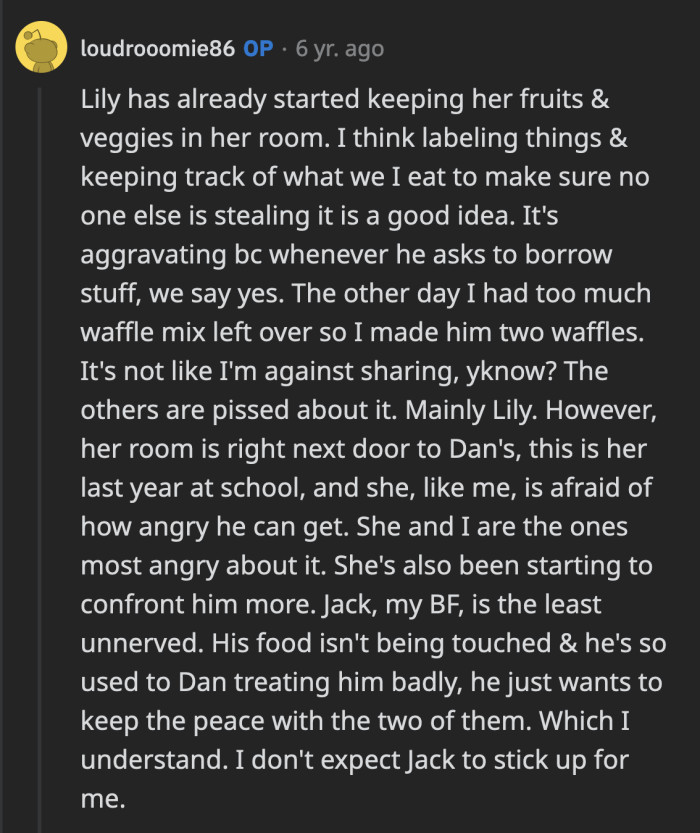 Especially if they don't confront him. He doesn't have any incentive to change because no one is willing to call him out on his behavior.
