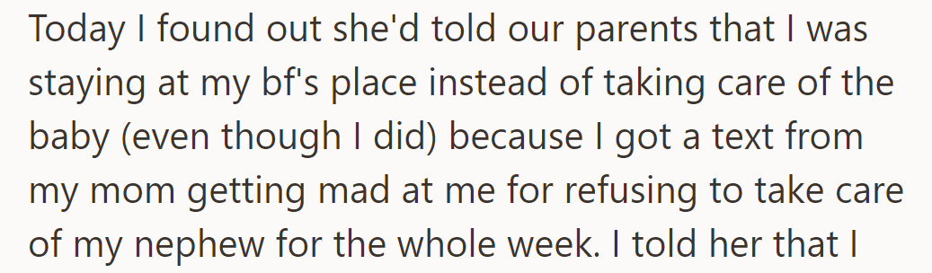 Sister lied to parents, saying OP wasn't babysitting, resulting in mom's anger towards OP.