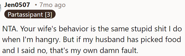 If her husband offers food and she declines, it's her responsibility.