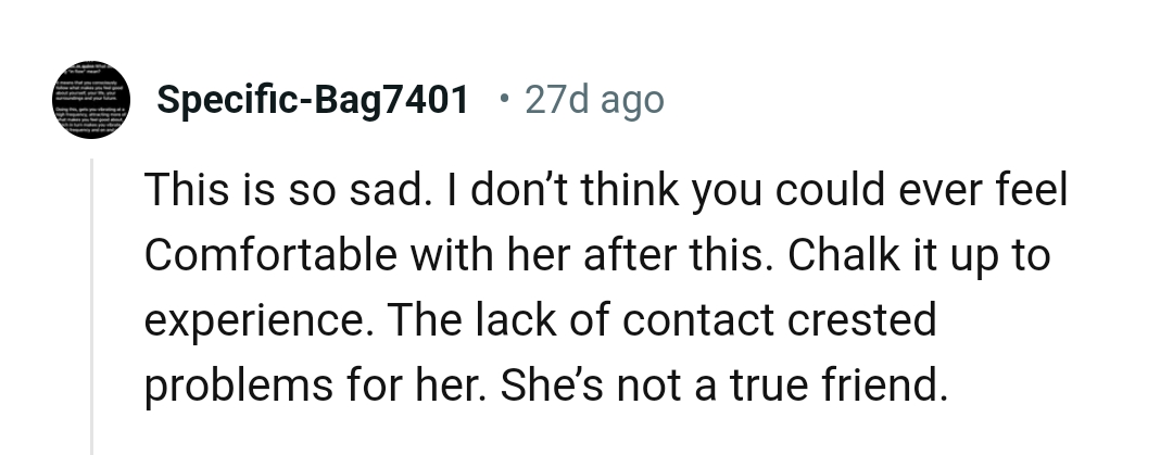 The lack of contact created problems for her