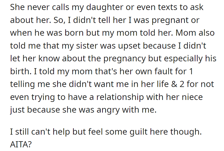 The sister doesn't ask about the daughter, unaware of the pregnancy or birth. Upset, the sister blames the OP.