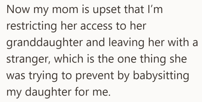 Now the situation has flipped, and her mom feels pushed out and replaced.