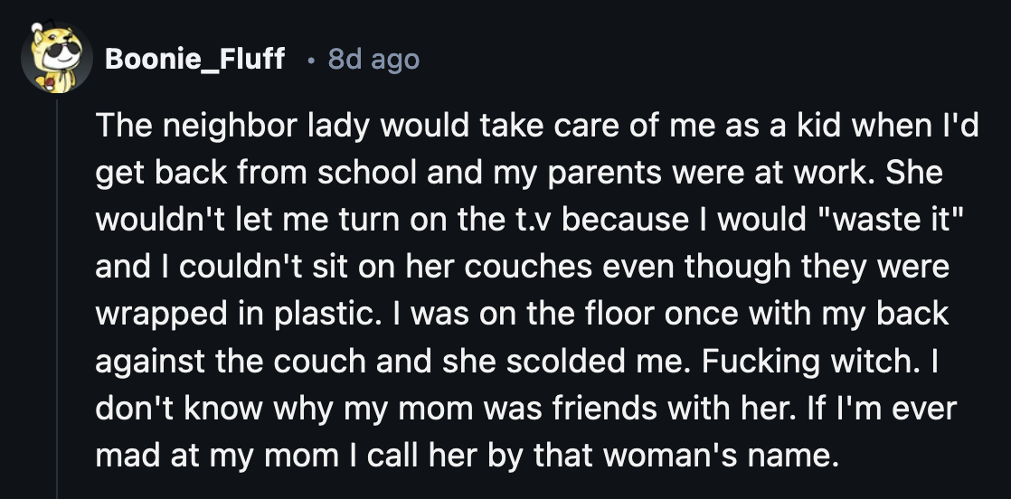 16. Maybe your mom was also scared of her.