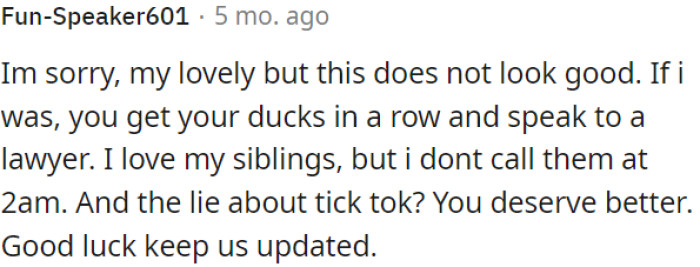 OP should get organized and consult a lawyer.