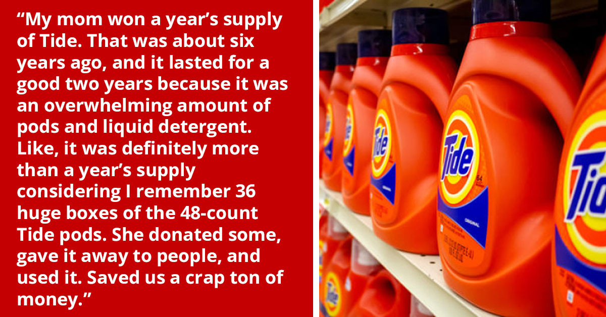 21 Individuals Share Precisely What It's Like To Win A Year's Supply Of Something