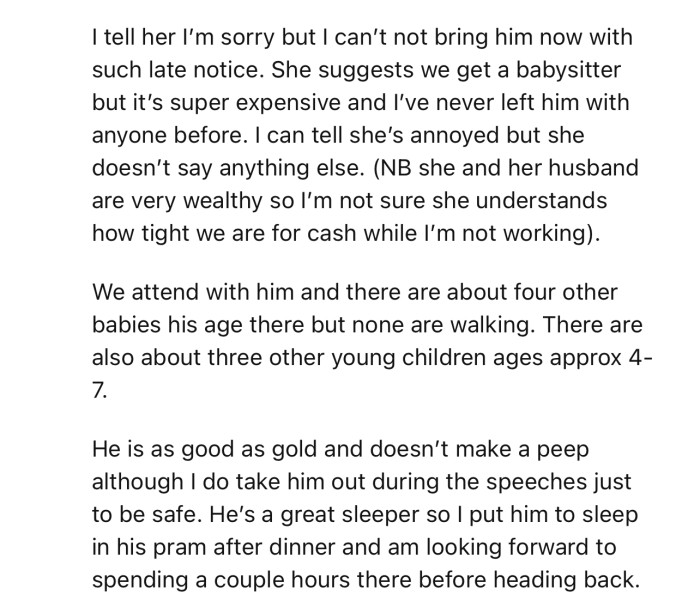 Unfortunately, it was already too late for OP to change her plans, especially since she couldn’t afford a babysitter on short notice