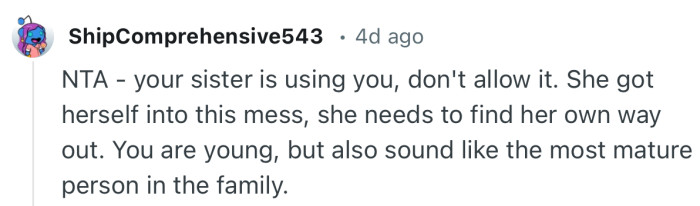 “She got herself into this mess, she needs to find her own way out.”