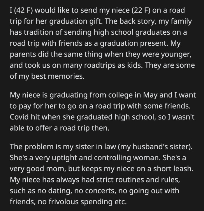 Despite her sister-in-law's protest, OP told her niece that the road trip is a standing offer.