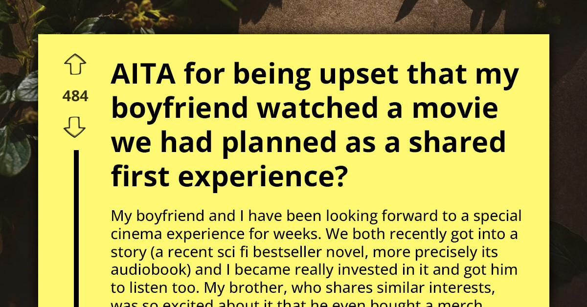 Boyfriend Watches Their “Special First Movie” Early And Shrugs It Off