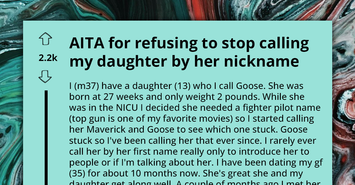Dad Comes Up With Feisty Nickname For His Baby Daughter And It Still Sticks 13 Years Later, His GF Insists He Stops Using It