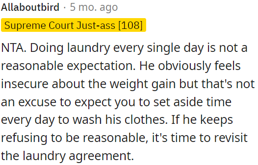 It's not reasonable to do laundry daily due to insecurity about weight gain.