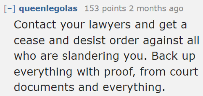 A cease and desist order needs to be filed against the ex-wife.