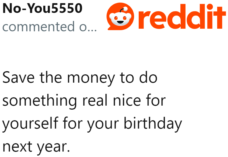 If He Feels This Way, He Might as Well Use the Money He Spends on Birthday Cards for Himself on His Own Birthday.