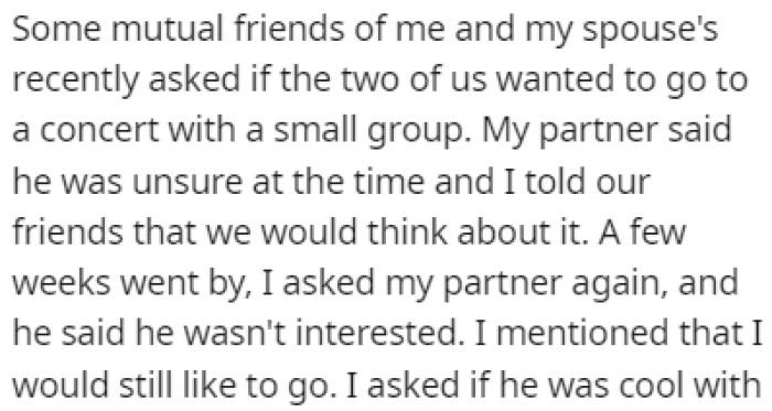 OP and Their Spouse Were Invited to a Concert, but the Spouse Didn't Feel Like Going