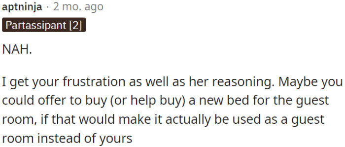 OP could consider purchasing a new bed for the guest room. This could potentially resolve the issue of the guest room being used as OP's room instead.