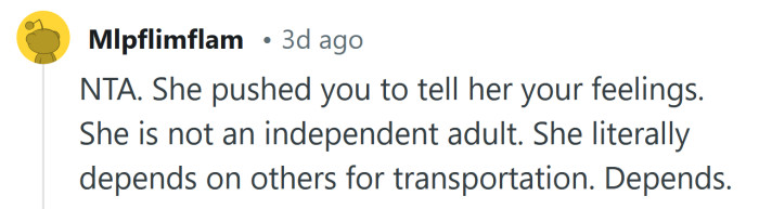 She pushed you to tell her your feelings.