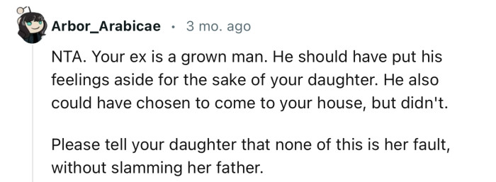 “Please tell your daughter that none of this is her fault, without slamming her father.”