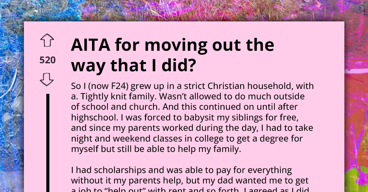 Redditor Wonders If She Made Mistake By Packing Up And Moving Out Of Family Home While Her Parents Were On Vacation