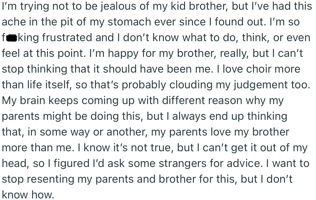 OP has been feeling pain ever since she found out. In her mind, their parents might actually love her brother more