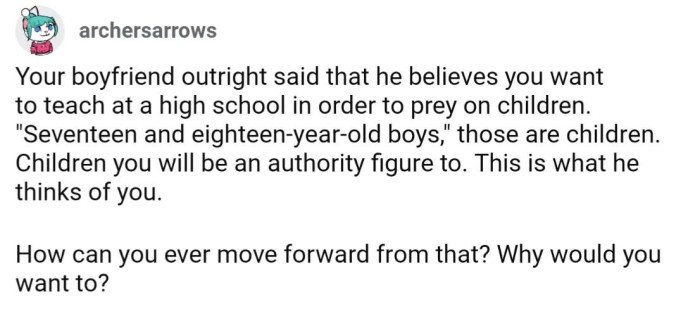 Why would OP even want to move forward with him?